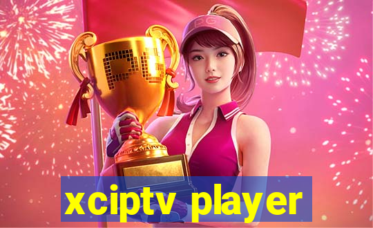 xciptv player